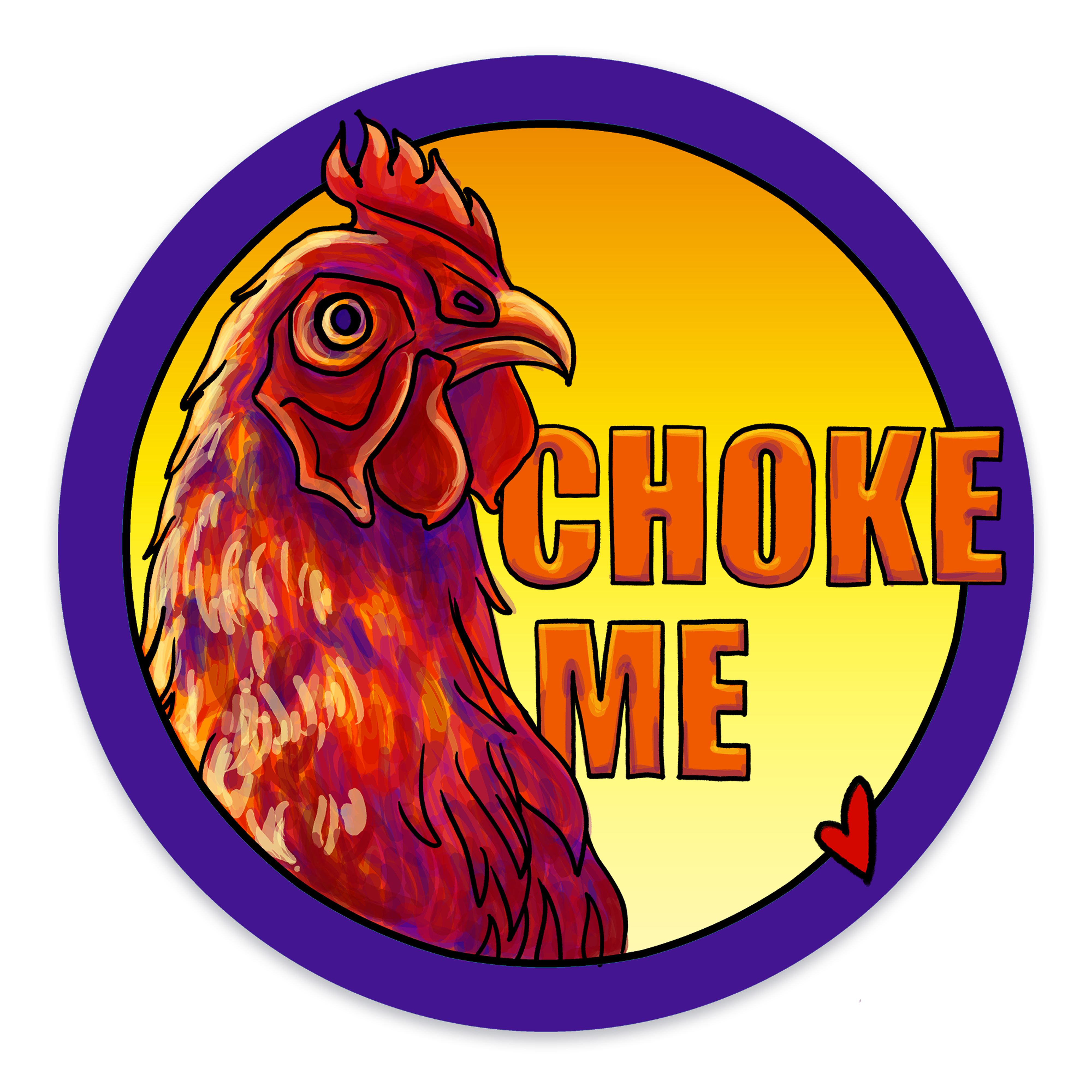 Choke Me (The Chicken)