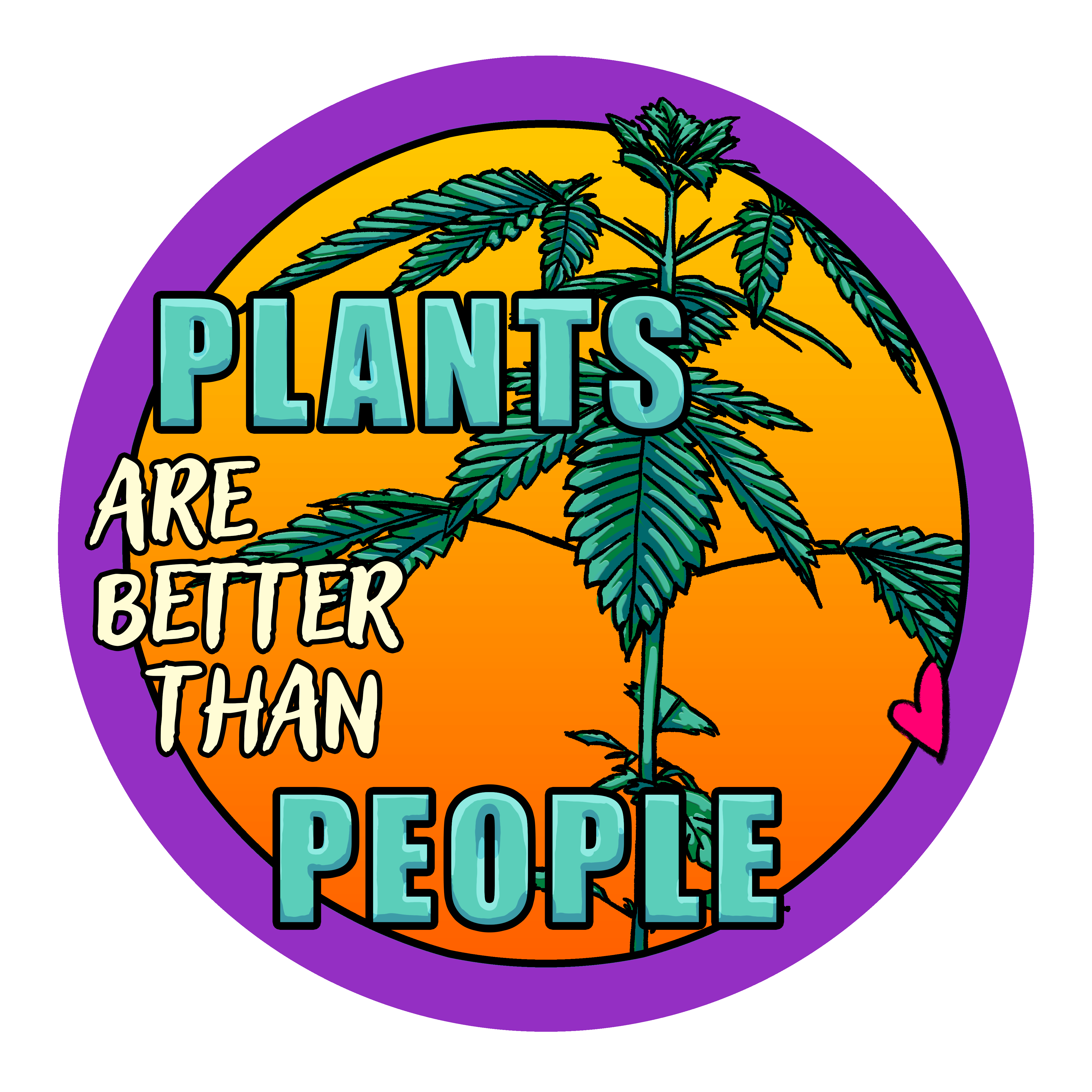Plants are Better Than People