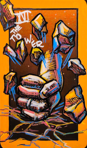 A vivid tarot painting of The Tower. In the center, a massive stone fist punches upward through a cracked surface, sending jagged chunks of rock flying in all directions. The rocks are painted in bright jewel tones of pink, blue, yellow, and orange, outlined in black. The background glows in warm orange and brown tones, and the card’s border is a solid golden yellow. The words “The Tower” and the Roman numeral XVI appear on the left side. The image conveys chaos, destruction, and sudden breakthrough.