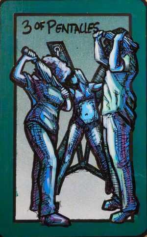 A tarot painting of Three of Pentacles. At the center, a woman is bound to a black St. Andrew’s cross. On either side, a man and a woman stand facing her, each holding a flogger. All three figures are painted in tones of blue, green, and violet. The background is gray-green, framed by a bold green border. Black text at the top reads “3 of Pentacles.”
